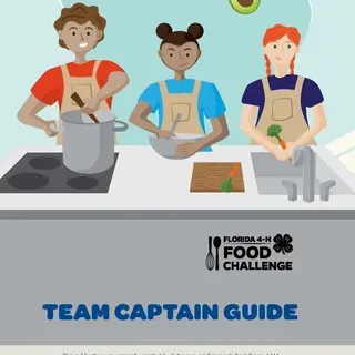 thumbnail for publication: Florida 4-H Food Challenge: Team Captain Guide